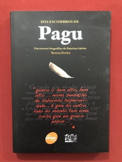 Livro -Dos Escombros De Pagu - Tereza Freire - Editora Senac