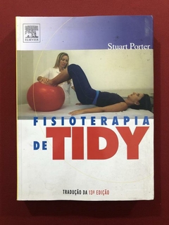 Livro - Fisioterapia De Tidy - Stuart Porter - Ed. Elsevier