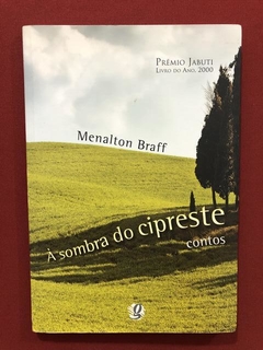 Livro - Á Sombra Do Cipreste - Menalton Braff - Ed. Global