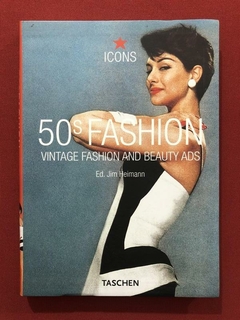 Livro - 50s Fashion - Jim Heimann - Ed. Taschen - Seminovo