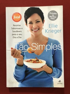 Livro - Tão Simples - Ellie Krieger - Ed. Alta Books - Seminovo