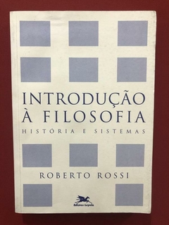 Livro - Introdução À Filosofia - Roberto Rossi - Ed. Loyola