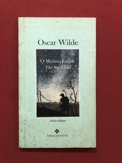 Livro - O Menino Estrela - The Star Child - Oscar Wilde