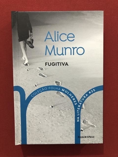 Livro- Fugitiva - Alice Munro - Folha De S. Paulo - Seminovo