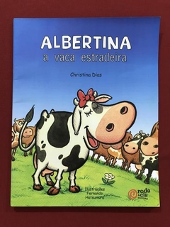 Livro - Albertina, A Vaca Estradeira - Christina Dias