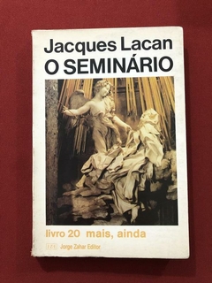 Livro - O Seminário - Livro 20 - Jacques Lacan - Jorge Zahar