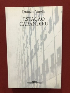 Livro - Estação Carandiru - Drauzio Varella - Seminovo