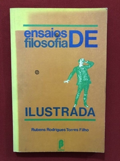 Livro - Ensaios De Filosofia Ilustrada - Rubens Rodrigues