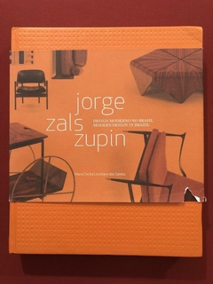 Livro - Design Moderno No Brasil - Jorge Zalszupin - Olhares