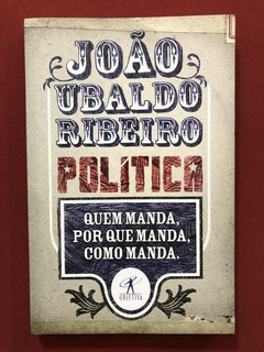 Livro - Política - João Ubaldo Ribeiro - Objetiva - Seminovo