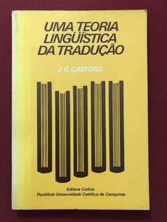 Livro - Uma Teoria Linguística Da Tradução - J. C. Catford