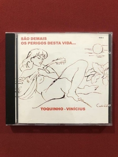 CD - Toquinho E Vinícius - São Demais Os Perigos - Seminovo