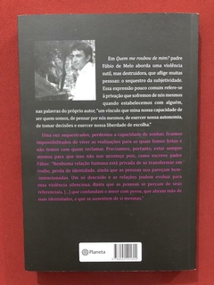 Livro - Quem Me Roubou De Mim - Pe. Fábio De Melo - Seminovo - comprar online
