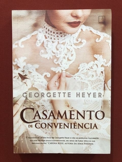Livro- Casamento De Conveniência- Georgette Heyer - Seminovo