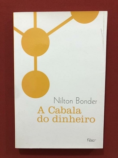 Livro - A Cabala Do Dinheiro - Nilton Bonder - Edi. Rocco