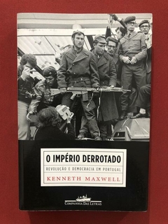 Livro - O Império Derrotado - Kenneth Maxwell - Cia. Das Letras