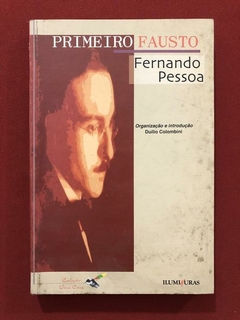 Livro - Primeiro Fausto - Fernando Pessoa - Ed. Iluminuras
