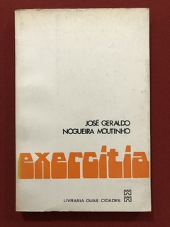 Livro - Exercitia - José Geraldo Nogueira Moutinho - Duas Cidades