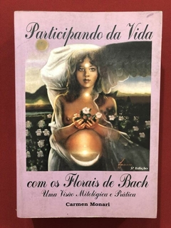 Livro- Participando Da Vida Com Os Florais De Bach- Ed. Roka