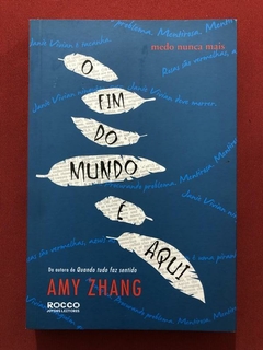 Livro - O Fim Do Mundo É Aqui - Amy Zhang - Editora Rocco