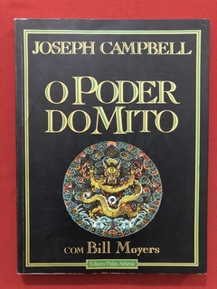 Livro - O Poder Do Mito - Joseph Campbell - Ed. Palas Athena