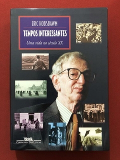 Livro - Tempos Interessantes- Eric Hobsbawm - Companhia Das Letras