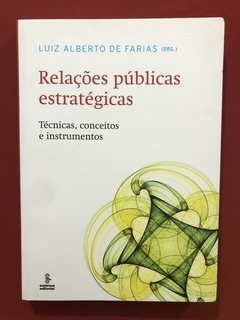 Livro - Relações Públicas Estratégicas - Luiz A. - Seminovo
