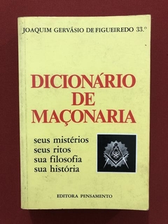 Livro - Dicionário De Maçonaria - Joaquim G. De Figueiredo