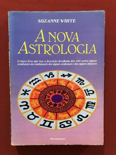 Livro - A Nova Astrologia - Suzanne White - Ed. Pensamento