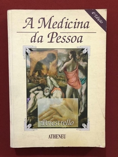 Livro - A Medicina Da Pessoa - Perestrello - Ed. Atheneu