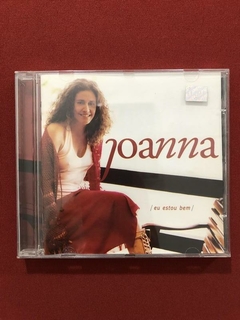 CD - Joanna - Eu Estou Bem - Nacional - Seminovo