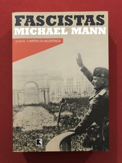 Livro - Fascistas - Michael Mann - Editora Record - Seminovo