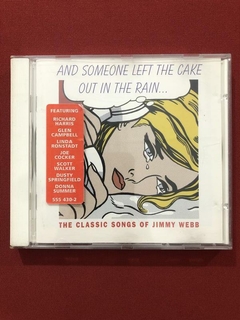 CD - Jimmy Webb - And Someone Left The Cake Out - Importado