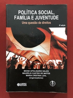 Livro - Política Social, Família E Juventude - Cortez Editora