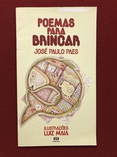 Livro- Poemas Para Brincar - José Paulo Paes - Editora Ática