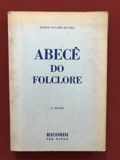 Livro - Abecê Do Folclore - Rossini Tavares De Lima