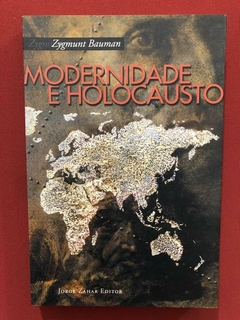 Livro - Modernidade E Holocausto - Zygmunt Bauman - Jorge Z