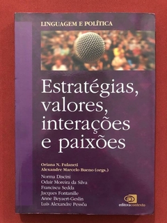 Livro - Estratégias, Valores, Interações E Paixões - Oriana N. Fulaneti - Contexto