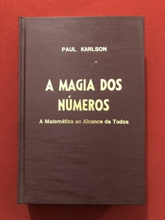 Livro - A Magia Dos Números - Paul Karlson - Editora Globo