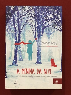 Livro - A Menina Da Neve - Eowyn Ivey - Novo Conceito - Semin