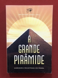 Livro - A Grande Pirâmide - Salvatore Tasca - Ed. Diffusion
