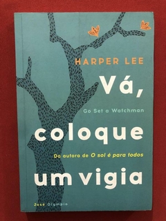 Livro - Vá, Coloque Um Vigia - Harper Lee - Seminovo