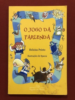 Livro - O Jogo Da Parlenda - Heloisa Prieto - Companhia das Letrinhas