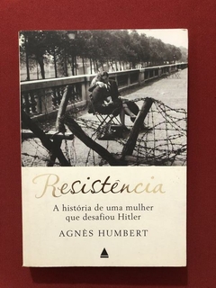 Livro - Resistência - Agnès Humbert - Ed. Nova Fronteira