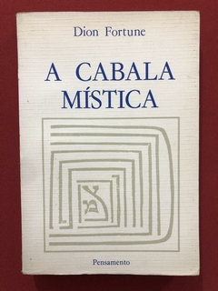 Livro - A Cabala Mística - Dion Fortune - Ed Pensamento