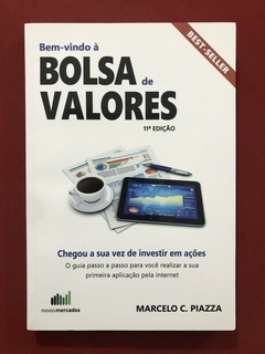 Livro- Bem-Vindo À Bolsa De Valores - Marcelo Piazza - Semin