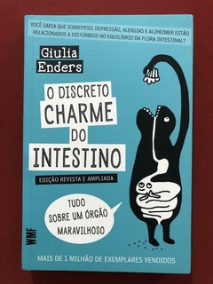 Livro - O Discreto Charme Do Intestino - Giulia Enders - Seminovo
