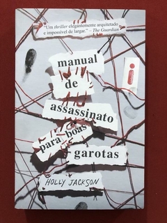 Livro - Manual De Assassinato Para Boas Garotas - Holly Jackson - Seminovo