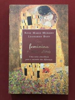 Livro - Feminino E Masculino - Rose Marie Muraro - Leonardo Boff - Sextante