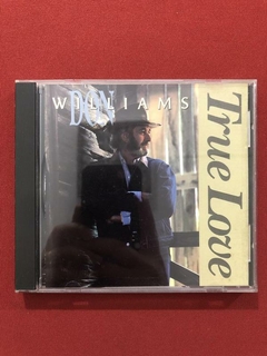 CD - Don Williams - True Love - Importado - Seminovo